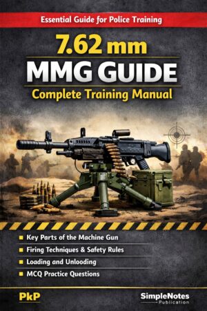 7.62 मिमी MMG की संपूर्ण जानकारी – पुलिस प्रशिक्षण ईबुक